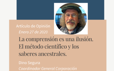 La comprensión es una ilusión. El método científico y los saberes ancestrales.